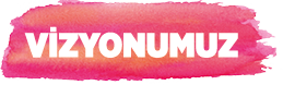 vizyonumuz
